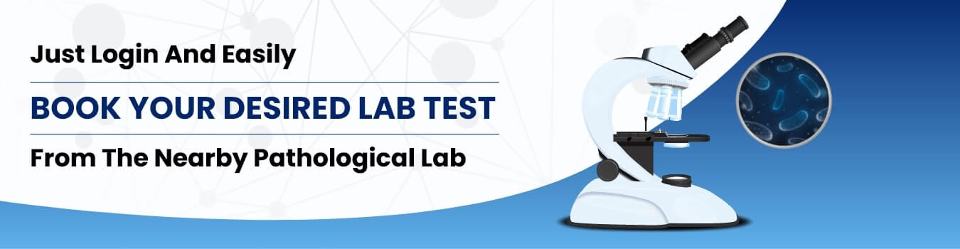 Just login and easily book your desired lab tests from the nearby pathological lab