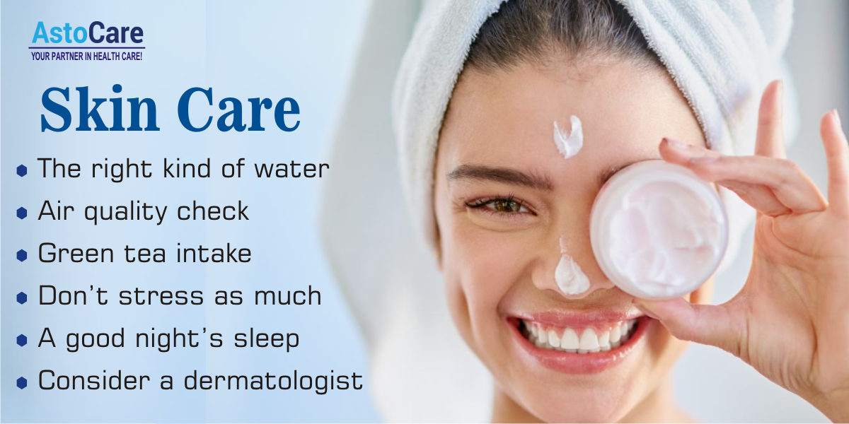 Tips For Better Skin Care